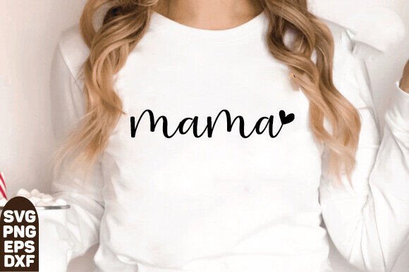 Mama SVG PNG: Graphics for T-Shirt Designs