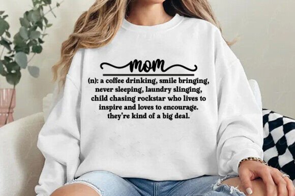 Mom Definition SVG: Graphics for T-Shirt Designs