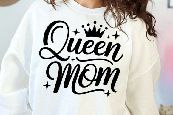 Queen Mom Svg: Graphics for Crafts