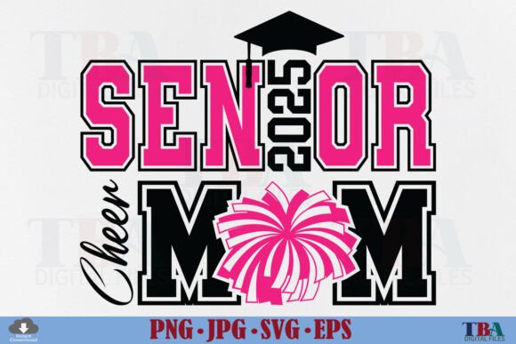 Senior Cheer Mom 2025 Graphics for T-Shirt Designs